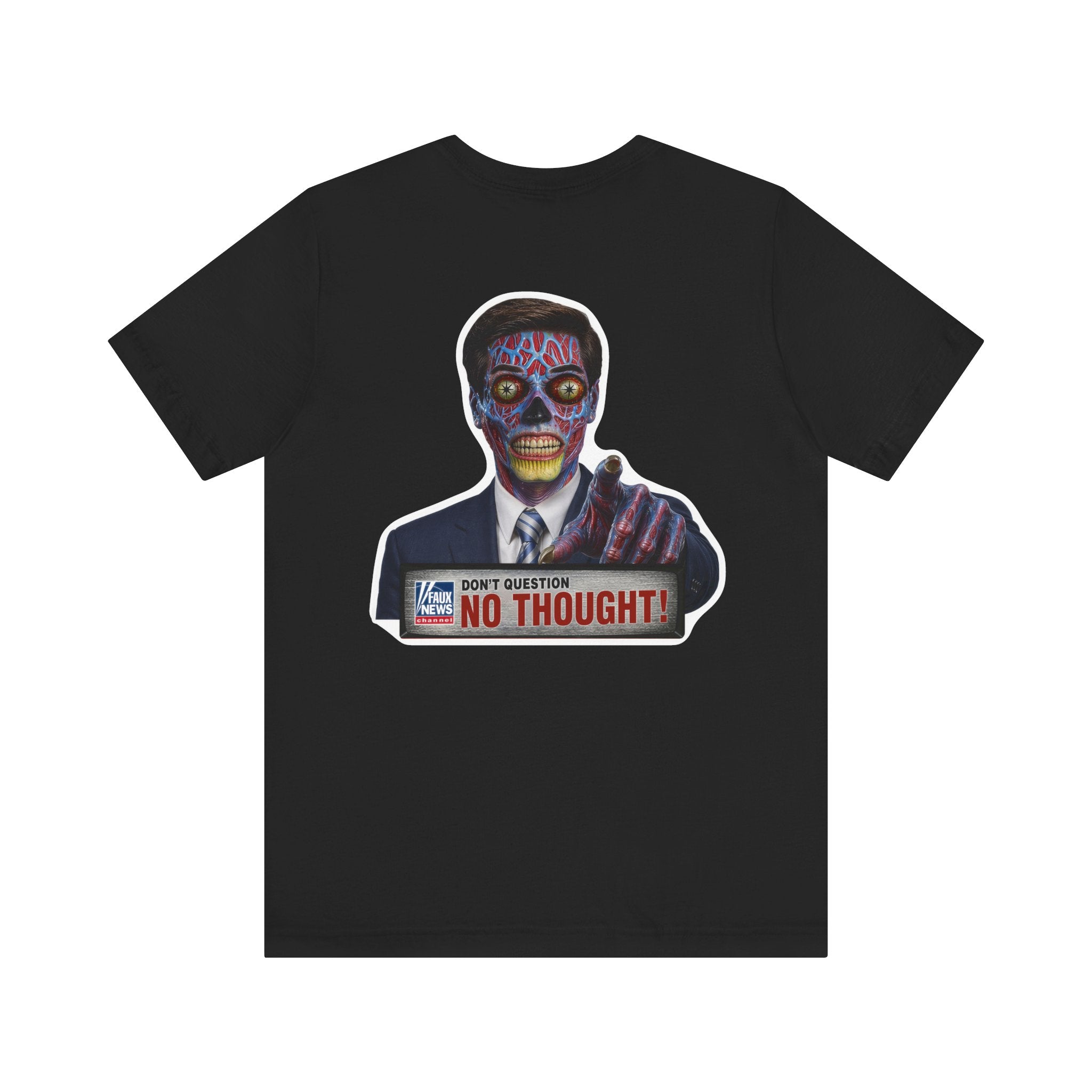 Faux News: NO THOUGHT! - Satirical News Parody Alien T-Shirt (Front and back design)