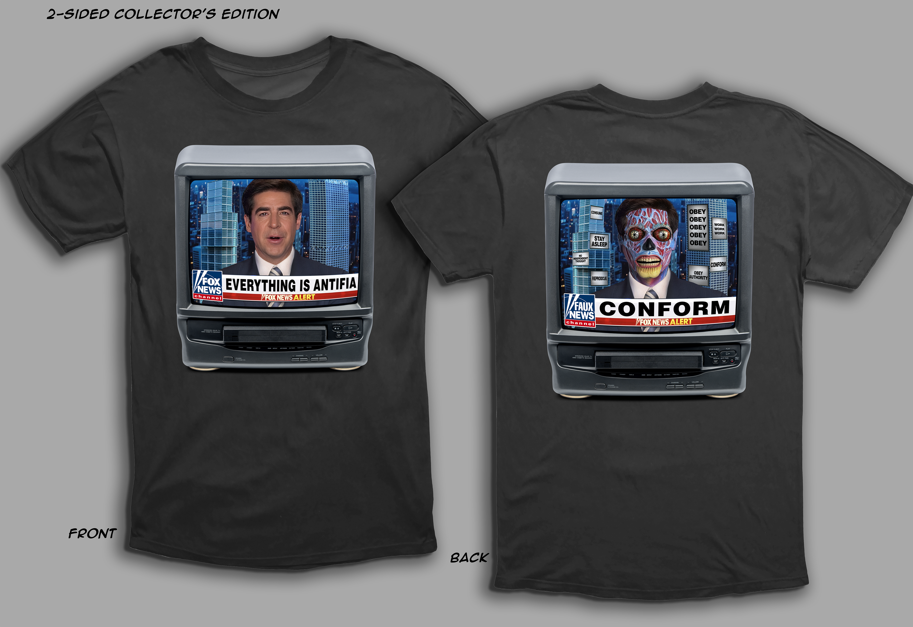 COLLECTOR'S EDITION 2-SIDED: “EVERYTHING IS ANTIFA”/"CONFROM" Satirical News Parody T-Shirt (Front & Back Print)