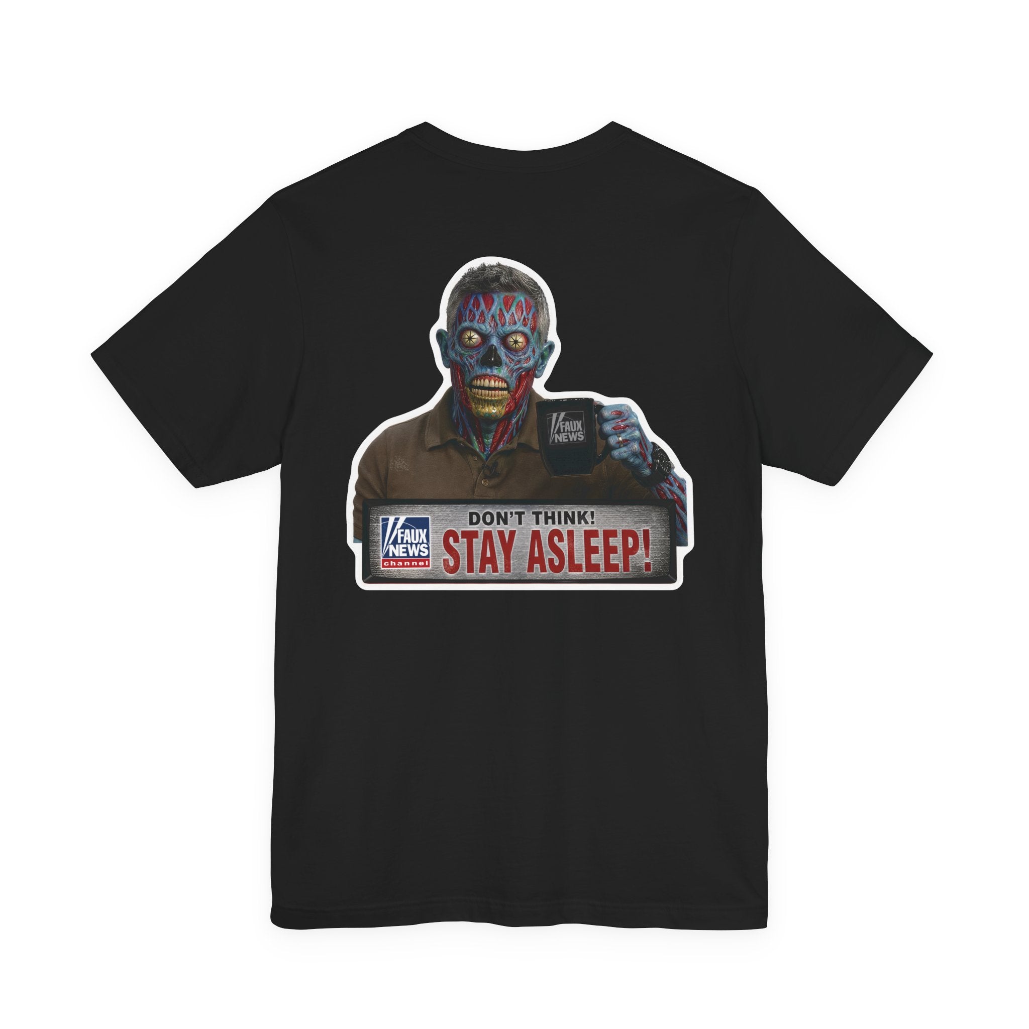 Faux News "STAY ASLEEP!" Satirical News Parody T-Shirt (Front & Back Print)
