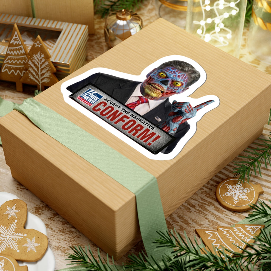 Political News Anchor as Alien Sticker — "CONFORM!"